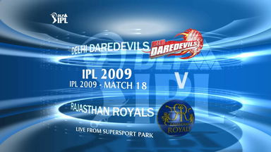 IPL 2009 Match 18 Highlights DD vs RR