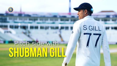 Pitch side with the Captain Shubman Gill