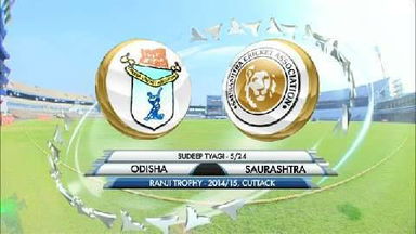Ranji Trophy 2014-15: Odisha v Saurashtra, S Tyagi's 5-wicket haul