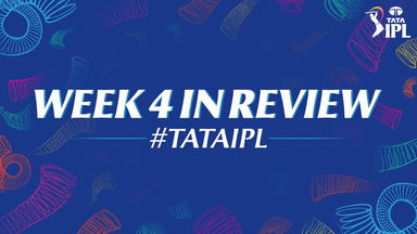 TATA IPL 2025 Rewind - Week 4