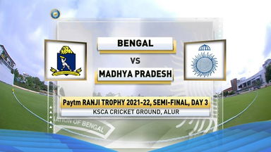 Ranji Trophy 2021-22, Bengal v Madhya Pradesh, SF-1, Day-3: Match Highlights