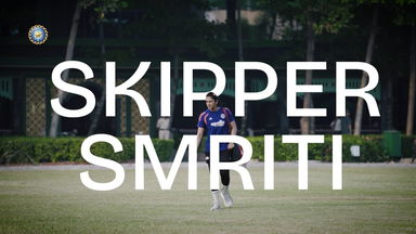 Brand New Chapter, ft. Skipper Smriti Mandhana