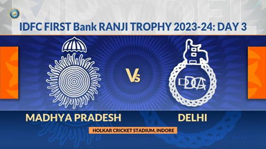 Ranji Trophy  2023/24, Madhya Pradesh vs Delhi Day 3: Match Highlights