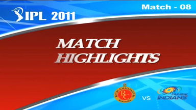 IPL 2011 Match 8 Highlights RCB vs MI