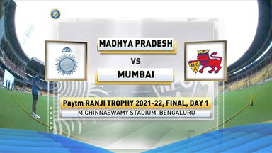 Ranji Trophy 2021-22, Madhya Pradesh v Mumbai, Final, Day 1: Match Highlights