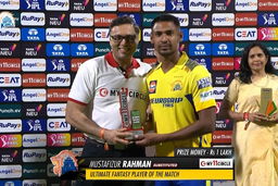 M01: CSK vs RCB – My11Circle Ultimate Fantasy Player of the Match – Mustafizur Rahman