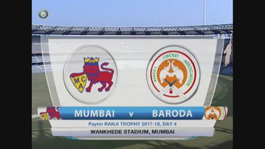 Ranji Trophy 2017-18: Mumbai vs Baroda - Day 4 Highlights