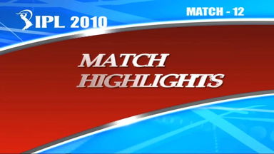 IPL 2010 Match 12 Highlights DC vs KXIP