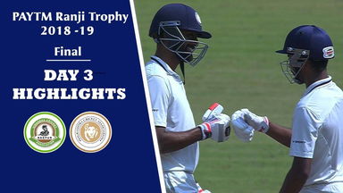Ranji Trophy 2018-19 Final: Vidarbha v Saurashtra - Day 3 Highlights