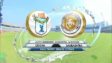 Ranji Trophy 2014-15: Odisha v Saurashtra, Saurashtra 1st Innings highlights