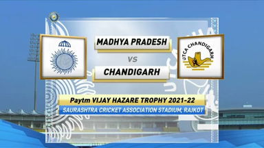 Vijay Hazare Trophy 2021-22, Madhya Pradesh v Chandigarh: Match Highlights