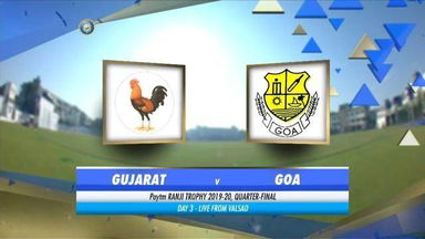 Ranji Trophy 2019-20: Gujarat  vs Goa, QF1 - Day 3 Highlights