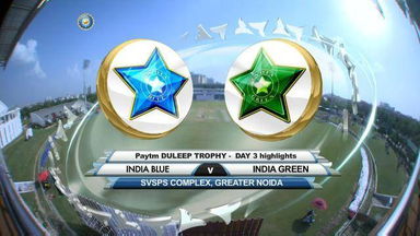 Duleep Trophy 2016-17: Ind Blue vs Ind Green - Day 3 Highlights