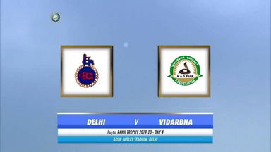 Ranji Trophy 2019-20: Delhi vs Vidarbha - Day 4 Highlights