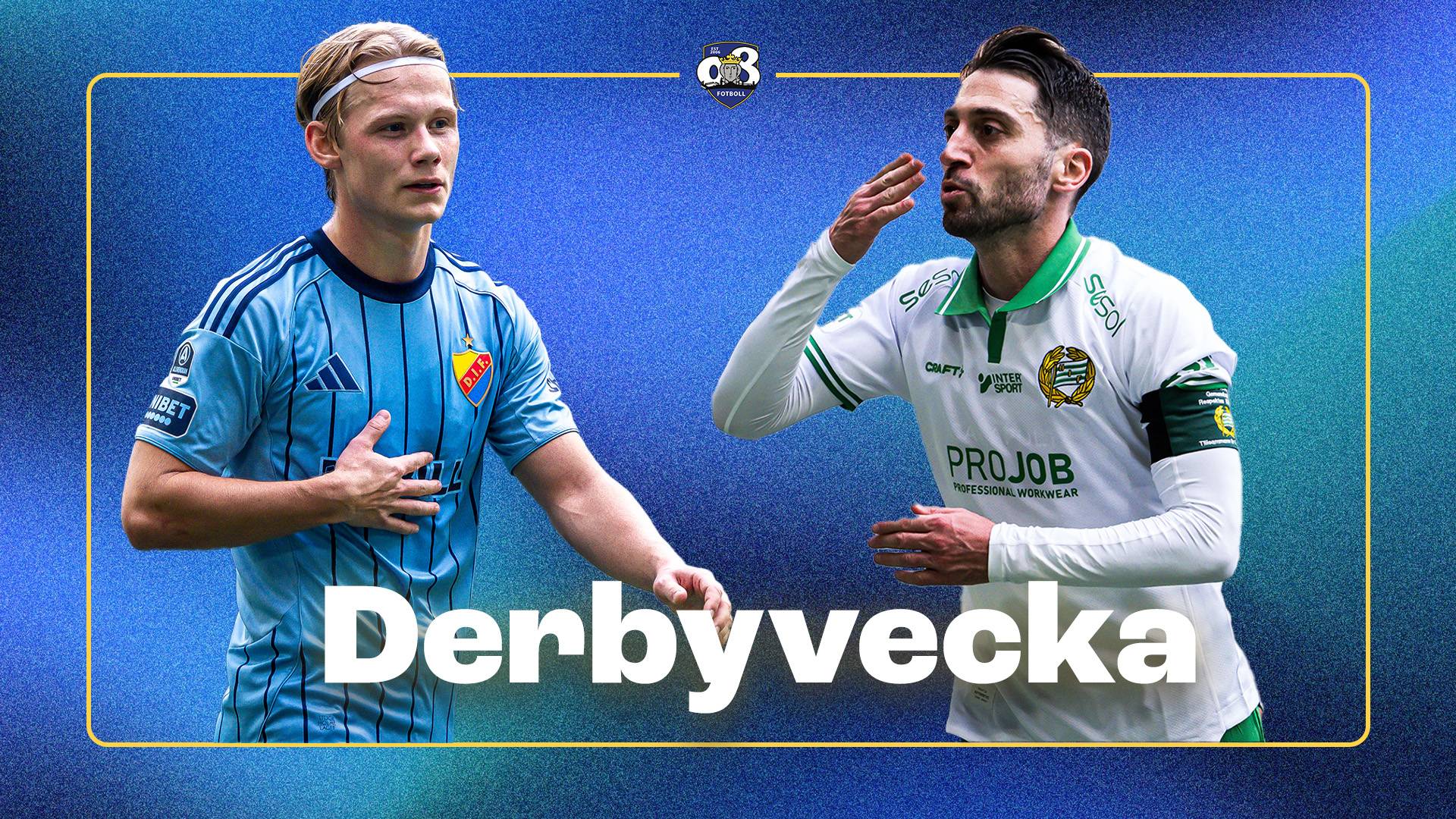 08Fotboll: Derbyvecka