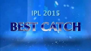 Best Catches of IPL 2015