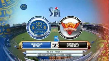 IPL 2015 M41: RR vs SRH – Match Highlights