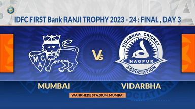 Ranji Trophy 2023/24, Mumbai vs Vidarbha, Final, Day 3: Match Highlights
