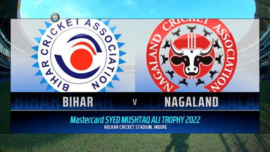 Syed Mushtaq Ali Trophy 2022, Bihar vs Nagaland  : Match Highlights
