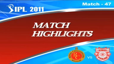 IPL 2011 Match 47 Highlights RCB vs KXIP