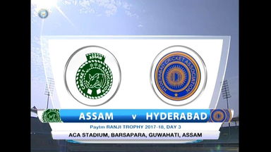 Ranji Trophy 2017-18: Assam vs Hyderabad - Day 3 Highlights