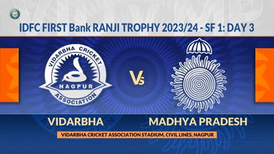 Ranji Trophy 2023/24, Vidarbha vs Madhya Pradesh, SF 1, Day 3: Match Highlights