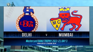 Ranji Trophy  2022/23, Delhi vs Mumbai  Day 3: Match Highlights