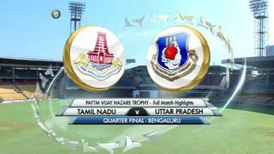 Vijay Hazare Trophy, QF: Tamil Nadu v Uttar Pradesh, Highlights