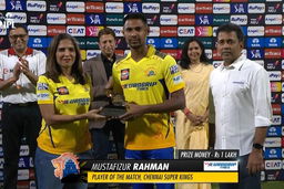 M01: CSK vs RCB – Player of the Match – Mustafizur Rahman