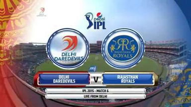 IPL 2015 M06: DD vs RR – Match Highlights