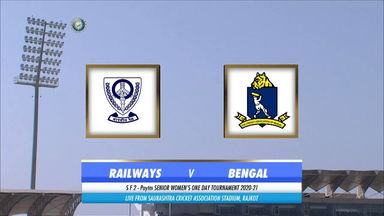 Womens Senior One Day Trophy 2020-21,SF2 - RAILWAYS Vs BENGAL : Match Highlights