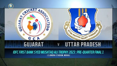 SMAT 2023 PQF 1, Gujarat vs Uttar Pradesh: Match Highlights