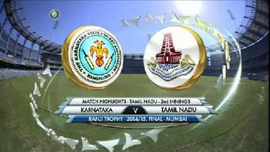 Ranji Trophy 2014-15 Final: Karnataka v TN, Tamil Nadu - 2nd Innings Highlights