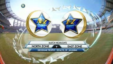 Deodhar Trophy 2014-15: Semi-Final - North Zone vs East Zone - Highlights