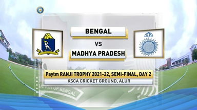Ranji Trophy 2021-22, Bengal v Madhya Pradesh, SF-1, Day-2: Match Highlights