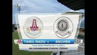 Ranji Trophy 2017-18: Tamil Nadu vs Andhra Pradesh - Day 3 Highlights