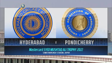 Syed Mushtaq Ali Trophy 2022, Hyderabad vs Pondicherry: Match Highlights