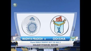 Ranji Trophy 2017-18: Madhya Pradesh vs Odisha - Day 3 Highlights