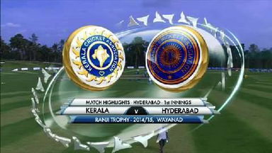 Ranji Trophy 2014-15: KER v HYD, HYDERABAD 1st Innings Highlights