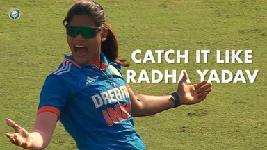 Catch it like Radha Yadav