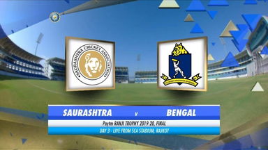 Ranji Trophy 2019-20: Saurashtra vs Bengal, Final - Day 3 Highlights