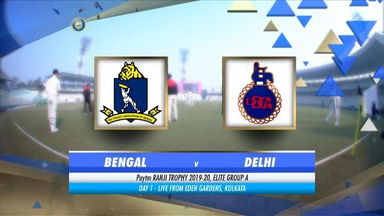Ranji Trophy 2019-20: Bengal vs Delhi - Day 1 Highlights