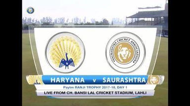 Ranji Trophy 2017-18: Haryana vs Saurashtra - Day 1 Highlights