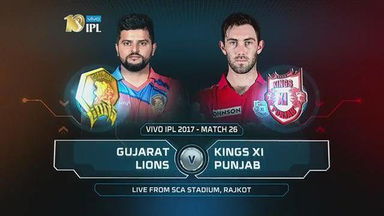 IPL 2017 M26: GL vs KXIP  – Match Highlights