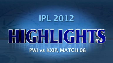 IPL 2012 Match 8 – PWI vs KXIP: Highlights