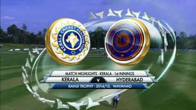 Ranji Trophy 2014-15: KER v HYD, Kerala 1st Innings Highlights