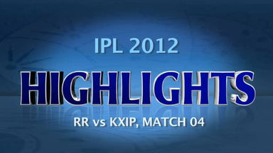 IPL 2012 Match 4 – RR vs KXIP: Highlights
