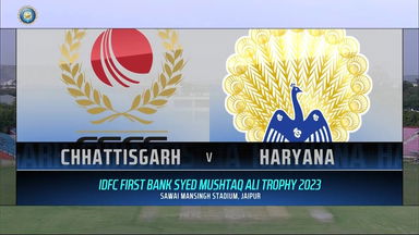 SMAT 2023, Chhattisgarh vs Haryana: Match Highlights